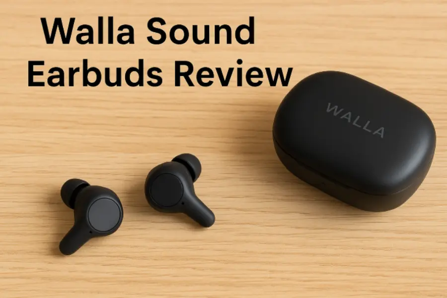 Walla Sound Earbuds Review