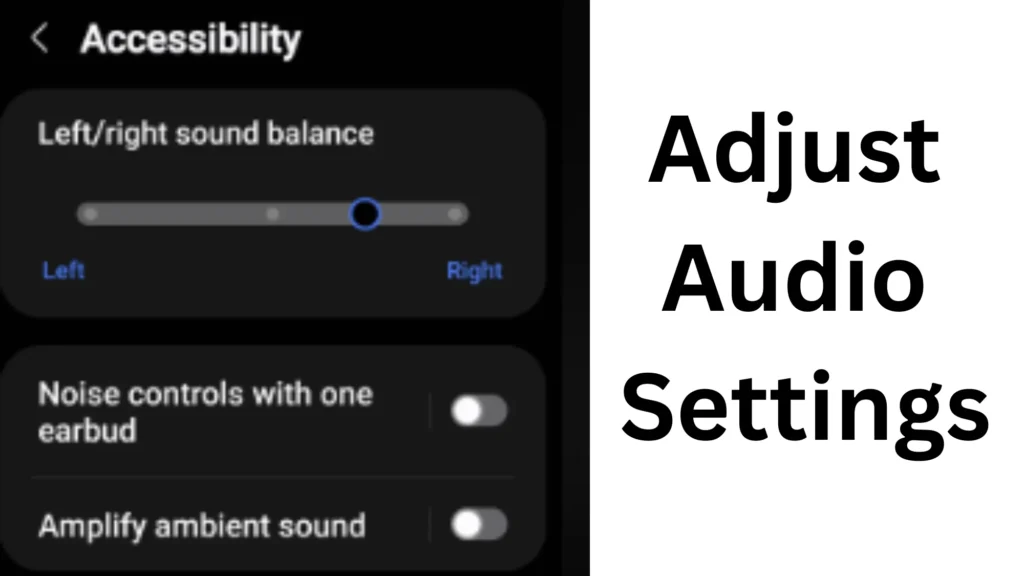How to Fix Earbuds With One Side Working method 4